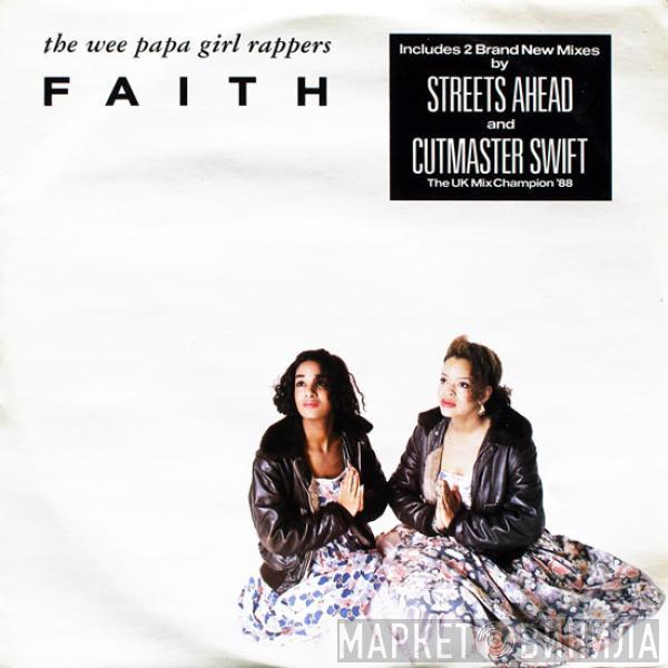 Wee Papa Girl Rappers - Faith (Remixes)