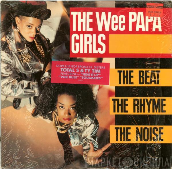  Wee Papa Girl Rappers  - The Beat, The Rhyme, The Noise