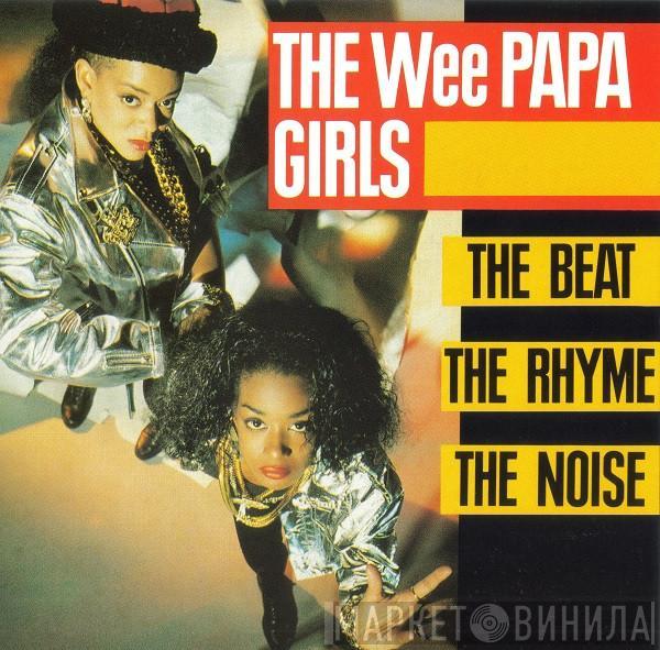  Wee Papa Girl Rappers  - The Beat, The Rhyme, The Noise