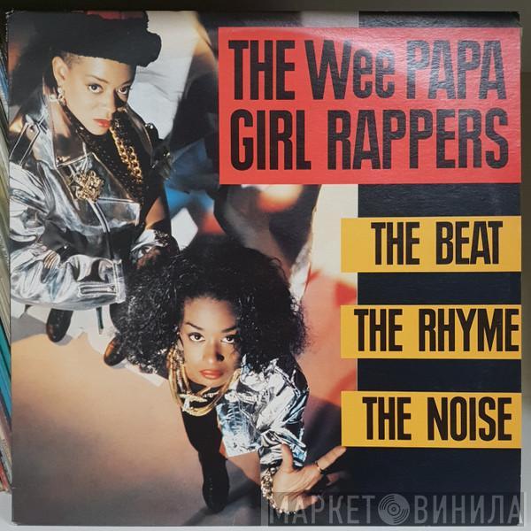  Wee Papa Girl Rappers  - The Beat, The Rhyme, The Noise
