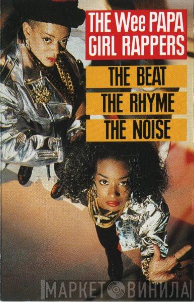  Wee Papa Girl Rappers  - The Beat, The Rhyme, The Noise