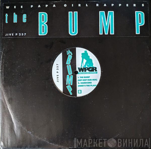 Wee Papa Girl Rappers - The Bump