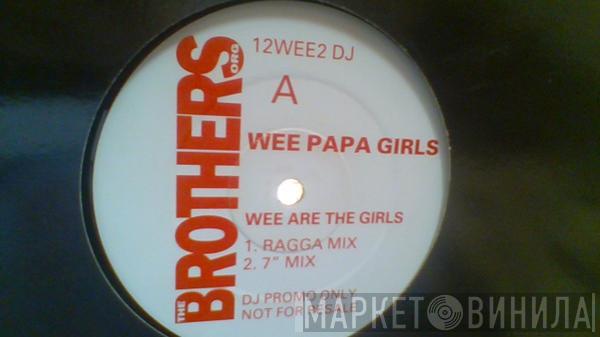 Wee Papa Girl Rappers - Wee Are The Girls
