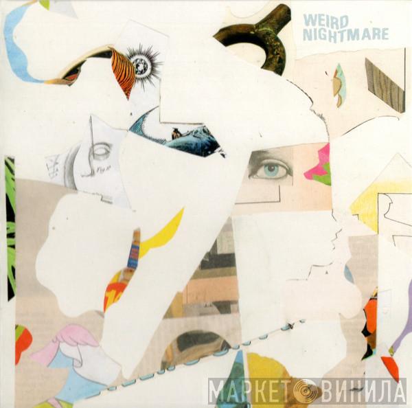 Weird Nightmare  - Weird Nightmare