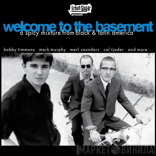  - Welcome To The Basement