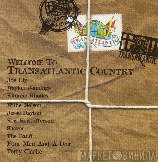  - Welcome To Transatlantic Country