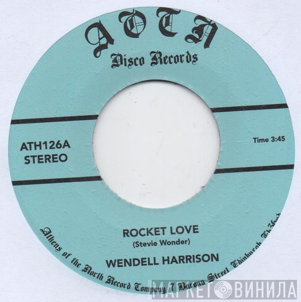 Wendell Harrison - Rocket Love / No Turnin' Back