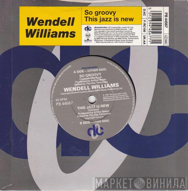  Wendell Williams  - So Groovy