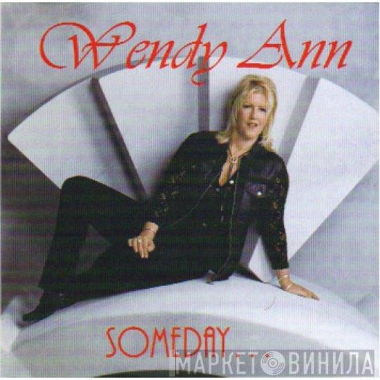 Wendy Ann - Someday...