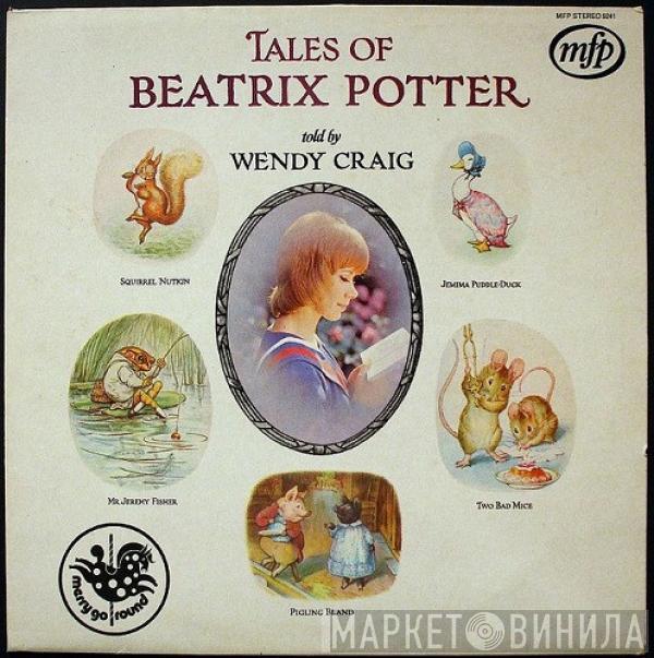  Wendy Craig  - Tales Of Beatrix Potter