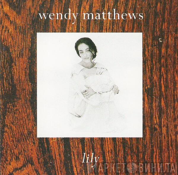  Wendy Matthews  - Lily