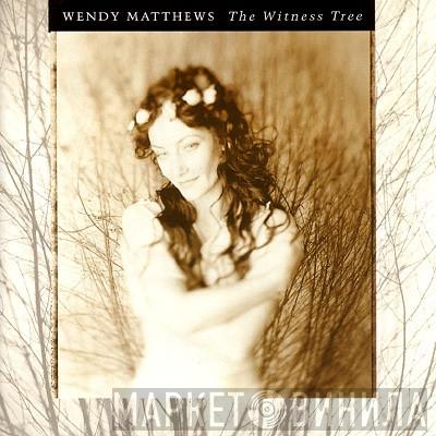  Wendy Matthews  - The Witness Tree