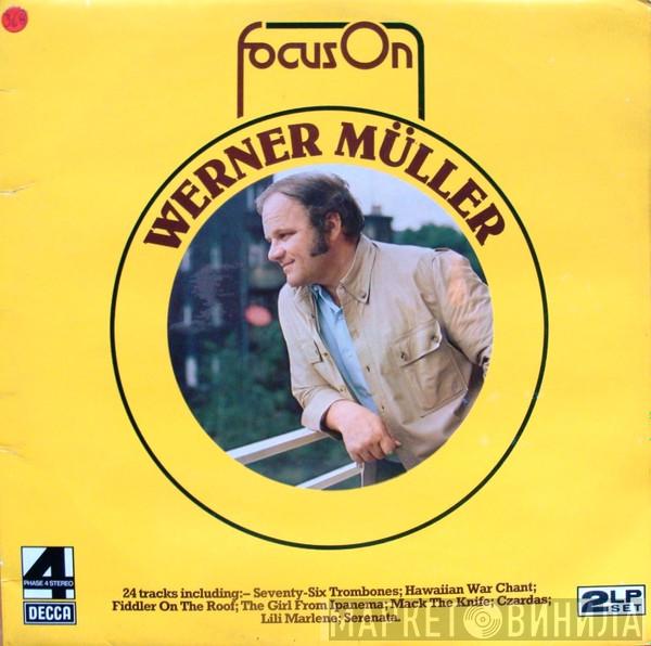 Werner Müller - Focus On Werner Muller