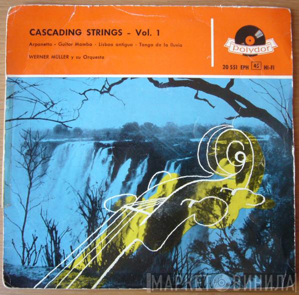 Werner Müller Und Sein Orchester - Cascading Strings - Vol. 1