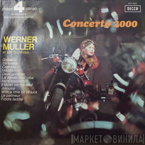  Werner Müller Und Sein Orchester  - Concerto 2000
