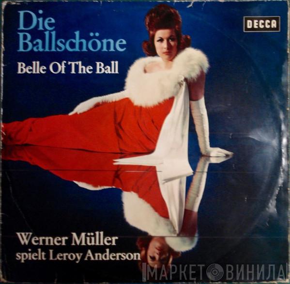  Werner Müller Und Sein Orchester  - Die Ballschöne.Belle Of The Ball, Werner Müller Spielt Leroy Anderson