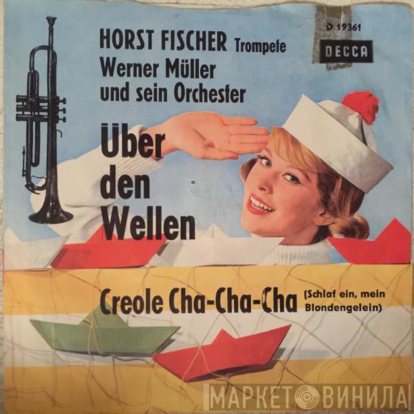 , Werner Müller Und Sein Orchester  Horst Fischer  - Über Den Wellen