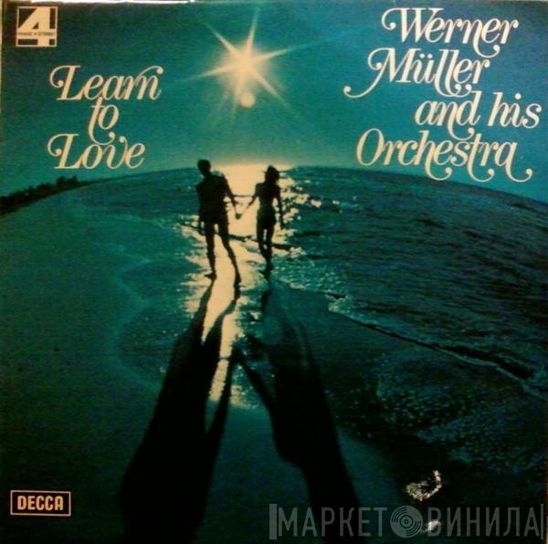  Werner Müller Und Sein Orchester  - Learn To Love