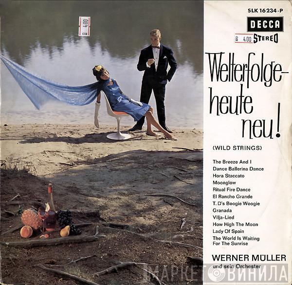  Werner Müller Und Sein Orchester  - Welterfolge - Heute Neu! (Wild Strings)