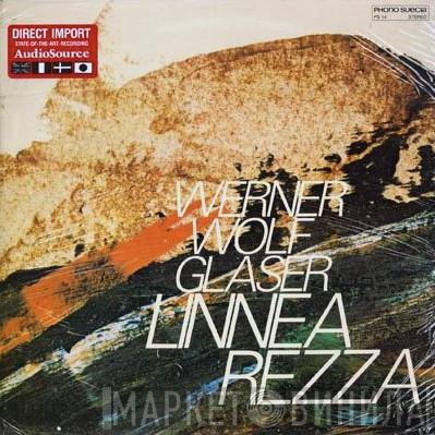 Werner Wolf Glaser - Linnea Rezza