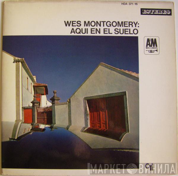 Wes Montgomery  - Aqui En El Suelo