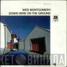  Wes Montgomery  - Down Here On The Ground
