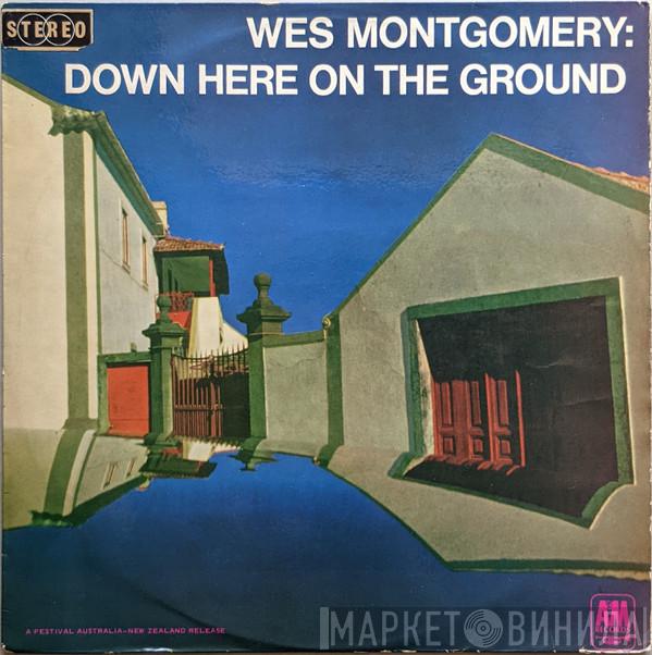  Wes Montgomery  - Down Here On The Ground