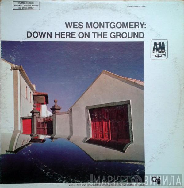  Wes Montgomery  - Down Here On The Ground