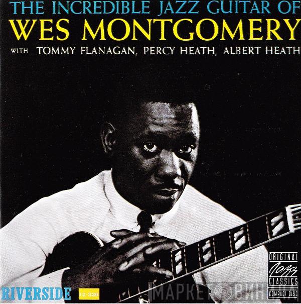 Wes Montgomery - The Incredible Jazz Guitar Of Wes Montgomery
