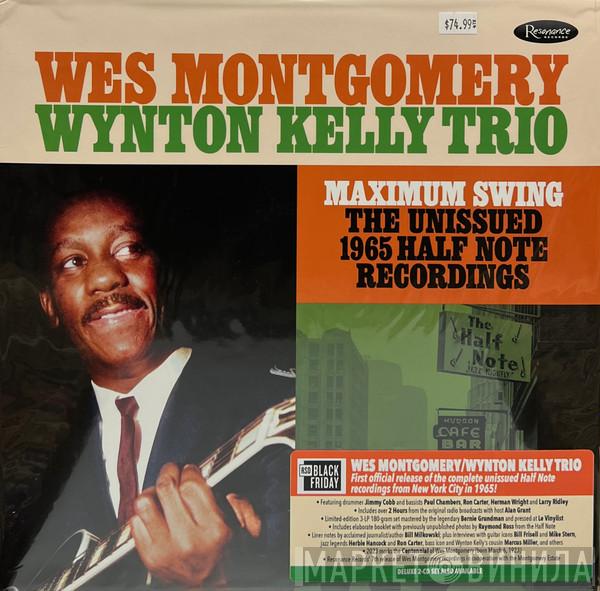Wes Montgomery, Wynton Kelly Trio - Maximum Swing: The Unissued 1965 Half Note Recordings