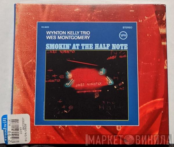 , Wes Montgomery  Wynton Kelly Trio  - Smokin' At The Half Note