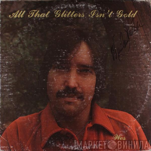 Wesley Parker - All That Glitters Isn't Gold