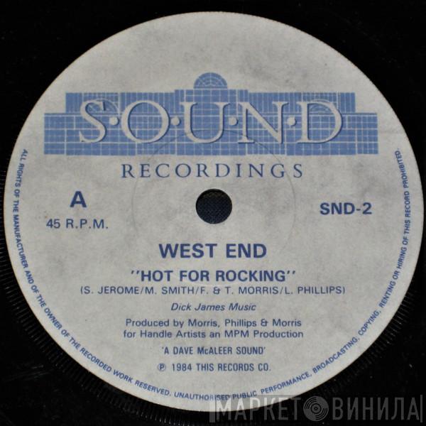West End  - Hot For Rocking