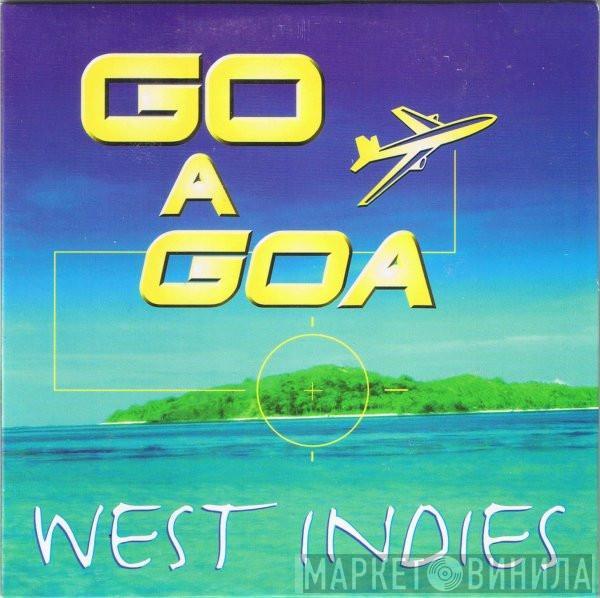  West Indies  - Go A Goa
