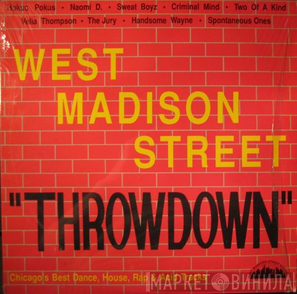  - West Madison Street "Throwdown"