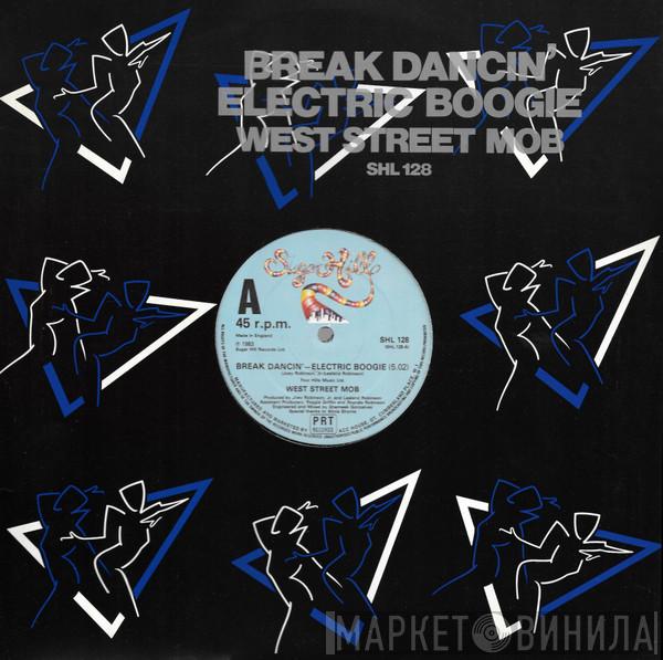 West Street Mob - Break Dancin' - Electric Boogie