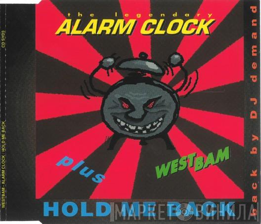  WestBam  - Alarm Clock / Hold Me Back