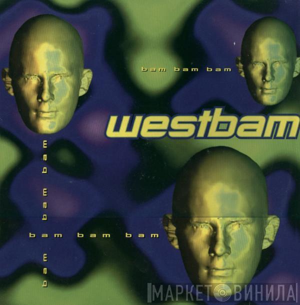 WestBam - Bam Bam Bam