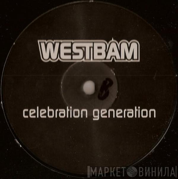  WestBam  - Celebration Generation
