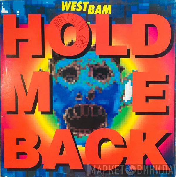  WestBam  - Hold Me Back