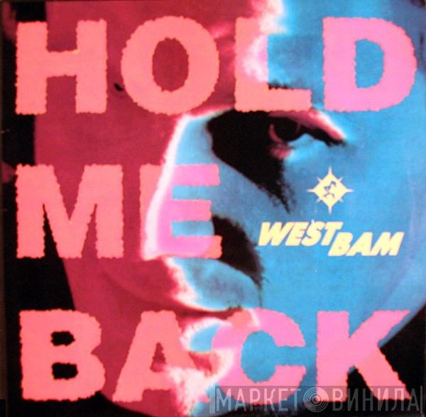  WestBam  - Hold Me Back