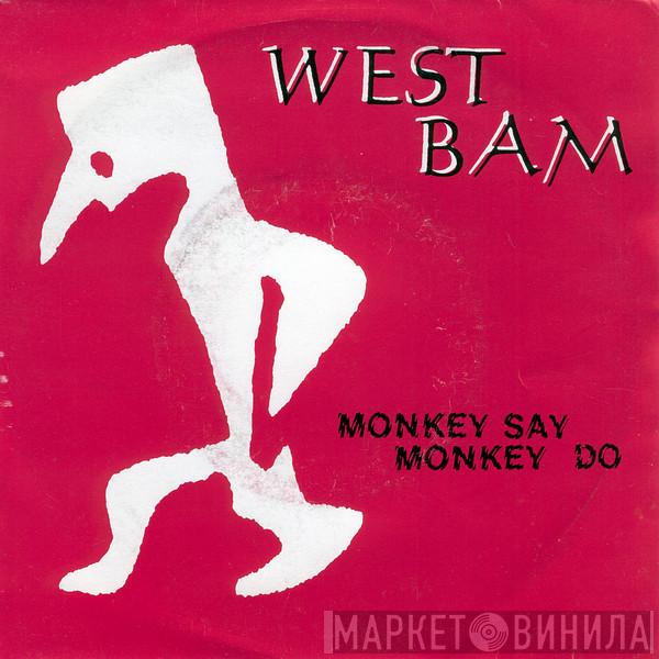  WestBam  - Monkey Say Monkey Do
