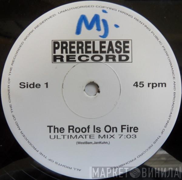  WestBam  - The Roof Is On Fire! (Ultimate Mixes)