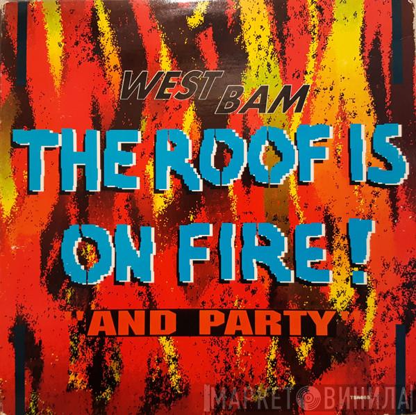 WestBam - The Roof Is On Fire / And Party