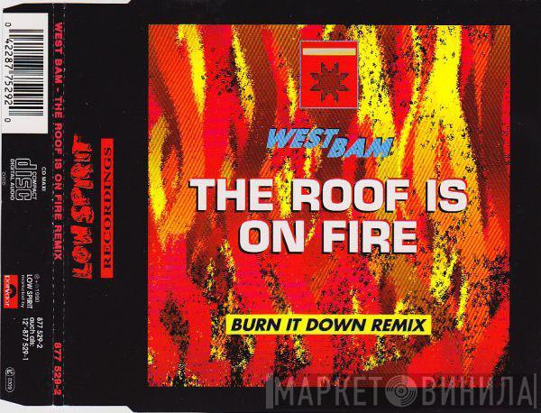  WestBam  - The Roof Is On Fire (Burn It Down Remix)