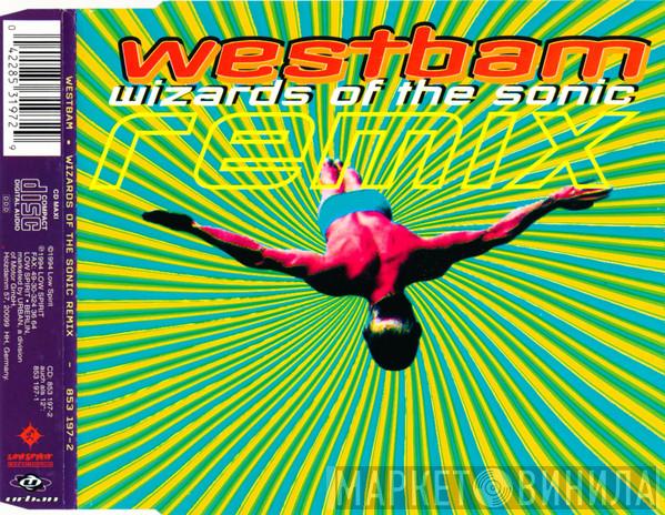  WestBam  - Wizards Of The Sonic (Remix)