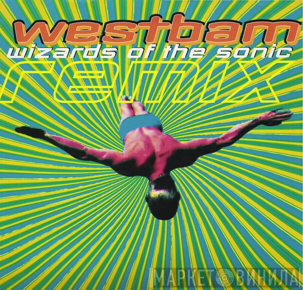  WestBam  - Wizards Of The Sonic (Remix)