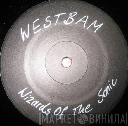  WestBam  - Wizards Of The Sonic