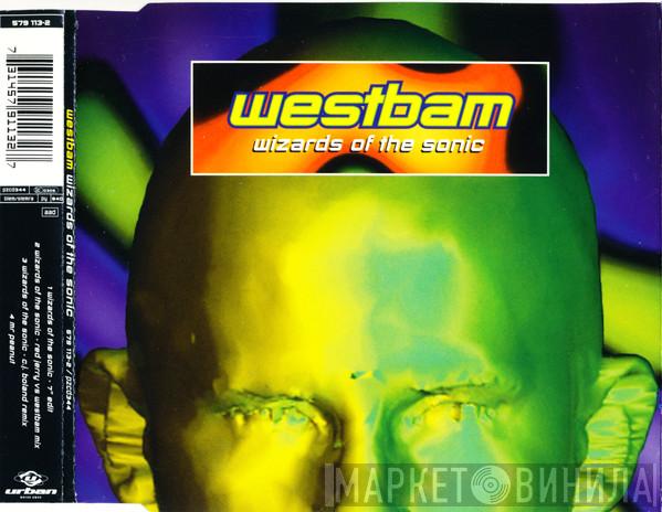  WestBam  - Wizards Of The Sonic
