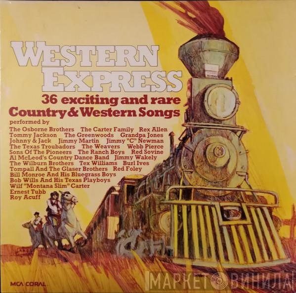  - Western Express (36 Exciting And Rare Country & Western Songs)